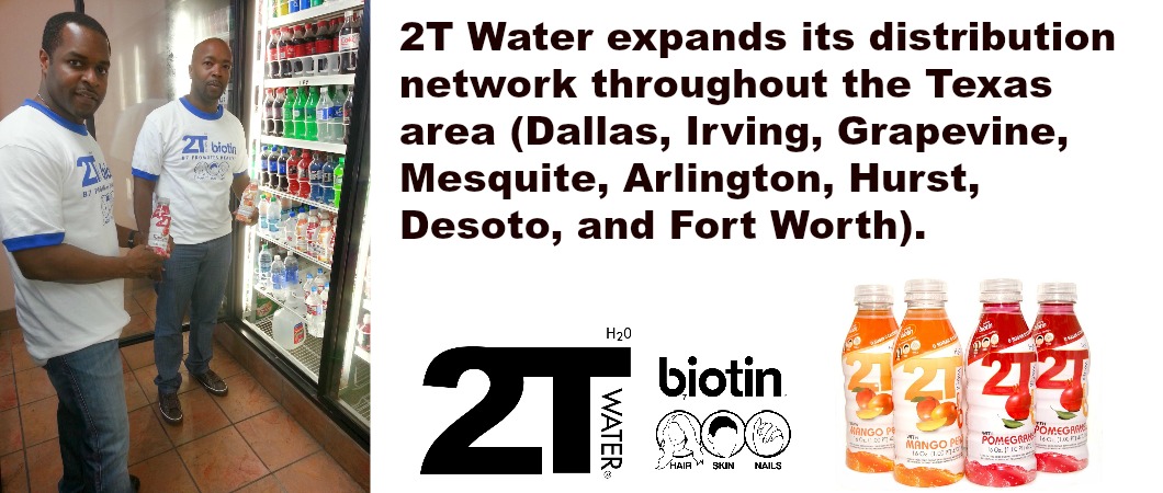 2T Biotin Water® Building a Strong Regional Presence